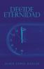 Decide tu Eternidad