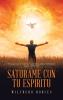 SATURAME CON TU ESPIRITU