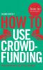 How To Use Crowdfunding