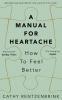 A Manual for Heartache