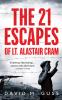 The 21 Escapes of Lt Alastair Cram