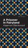 A Prisoner in Fairyland