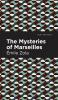 The Mysteries of Marseilles