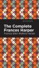 The Complete Frances Harper