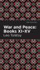 War and Peace Books XI - XV