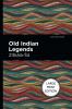 Old Indian Legends