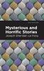 Mysterious and Horrific Stories