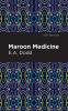Maroon Medicine