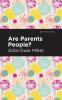 Are Parents People?