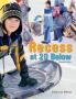 Recess at 20 Below Revised Edition