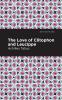 The Love of Clitophon and Leucippe
