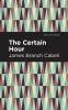 The Certain Hour