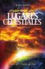Explorando los Lugares Celestiales - Volumen 6
