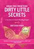 Break Free From Your Dirty Little Secrets