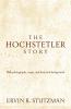 The Hochstetler Story