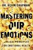 Mastering Our Emotions