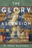 The Glory of the Ascension