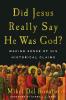 Did Jesus Really Say He Was God?