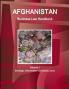 Afghanistan Business Law Handbook Volume 1 Strategic Information and Basic Laws