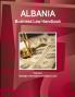 Albania Business Law Handbook Volume 1 Strategic Information and Basic Laws