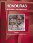 Honduras Business Law Handbook Volume 1 Strategic Information and Basic Laws