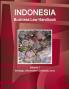 Indonesia Business Law Handbook Volume 1 Strategic Information and Basic Laws