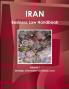 Iran Business Law Handbook Volume 1 Strategic Information and Basic Laws