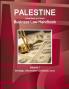 Palestine (West Bank and Gaza) Business Law Handbook Volume 1 Strategic Information and Basic Laws