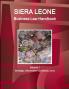 Sierra Leone Business Law Handbook Volume 1 Strategic Information and Basic Laws