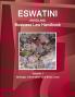 Eswatini (Swaziland) Business Law Handbook Volume 1 Strategic Information and Basic Laws