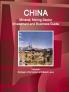 China Mineral Mining Sector Investment and Business Guide Volume I Strategic Information and Basic Laws