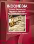 Indonesia Customs Export-Import Regulations Incentives and Procedures Handbook - Strategic Practical Information Regulations