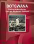 Botswana Electoral Political Parties Laws and Regulations Handbook - Strategic Information Regulations Procedures