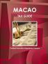 Macao Tax Guide - Practical Information Regulations Contacts