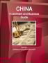 China Investment and Business Guide Volume 1 Strategic and Practical Information