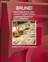 Brunei Social Security and Labor Protection System Policies Laws and Regulations Handbook - Strategic Information and Regulations