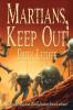 Martians Keep Out!