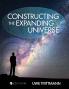 Constructing the Expanding Universe