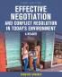 Effective Negotiation and Conflict Resolution in Today's Environment