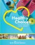 Healthy Choices for Your Health Wellness and Overall Happiness