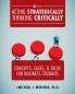 Acting Strategically Thinking Critically