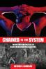 Chained to the System