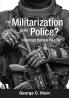 The Militarization of the Police?