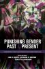 Punishing Gender Past and Present