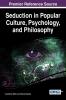 Seduction in Popular Culture Psychology and Philosophy
