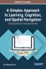 A Simplex Approach to Learning Cognition and Spatial Navigation