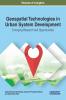 Geospatial Technologies in Urban System Development