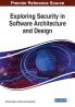 Exploring Security in Software Architecture and Design