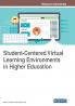 Student-Centered Virtual Learning Environments in Higher Education