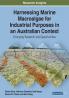 Harnessing Marine Macroalgae for Industrial Purposes in an Australian Context